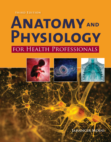 Anatomy and Physiology for Health Professionals
