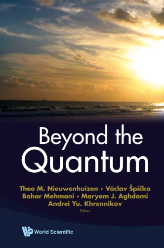 Beyond the quantum