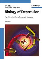 Biology of depression: From novel insights to therapeutic strategies. Vol. 1
