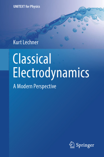 Classical electrodynamics: a modern perspective
