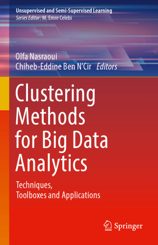Clustering methods for big data analytics: techniques, toolboxes and applications
