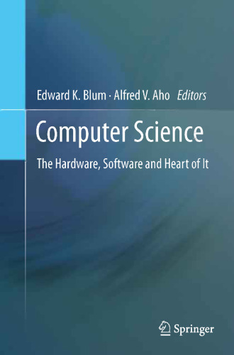 Computer science: the hardware, software and heart of it