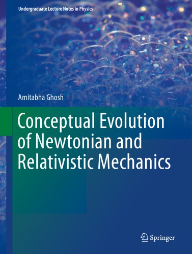 Conceptual evolution of Newtonian and relativistic mechanics