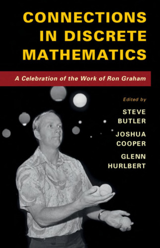 Connections in discrete mathematics: a celebration of the work of Ron Graham
