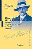 David Hilbert's lectures on the foundations of mathematics and physics, 1891-1933 / Vol. 5. David Hilbert's lectures on the foundations of physics 1915-1927