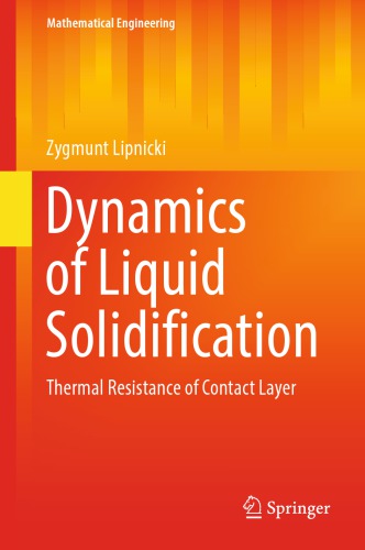 Dynamics of Liquid Solidification Thermal Resistance of Contact Layer