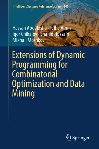 Extensions of dynamic programming for combinatorial optimization and data mining