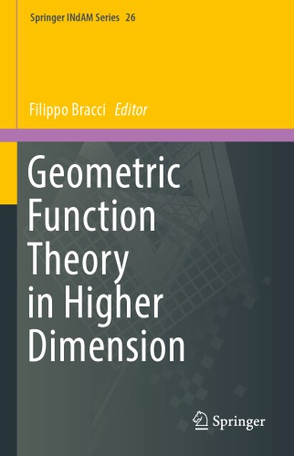 Geometric function theory in higher dimension