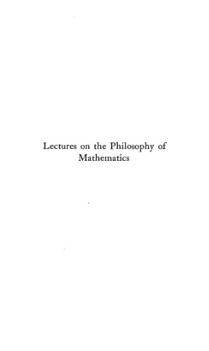 Lectures on the philosophy of mathematics (classic reprint)