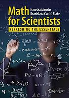 Math for scientists: refreshing the essentials