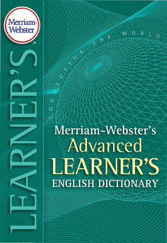 Merriam-Webster’s Advanced Learner’s English Dictionary