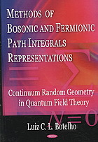 Methods of bosonic and fermionic path integrals representations: continuum random geometry in quantum field theory