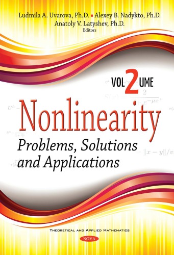 Nonlinearity. Problems, solutions and applications. Vol.2