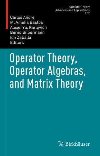 Operator theory, operator algebras, and matrix theory