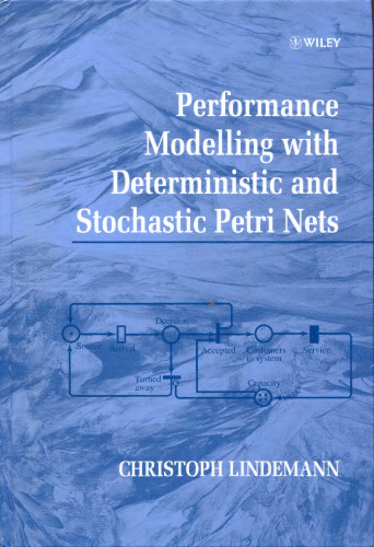 Performance modelling with deterministic and stochastic Petri nets