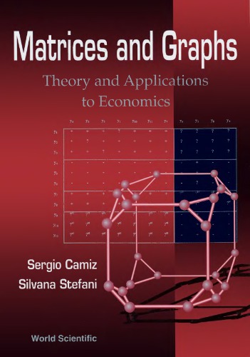 Matrices and graphs: theory and applications in economics