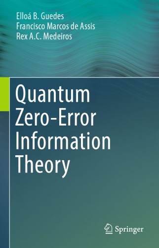 Quantum zero-error information theory