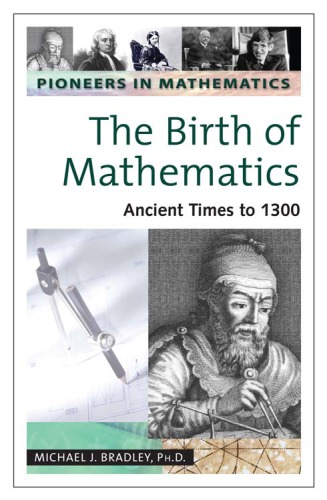 . The birth of mathematics: ancient times to 1300