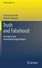 Truth and falsehood: an inquiry into generalized logical values