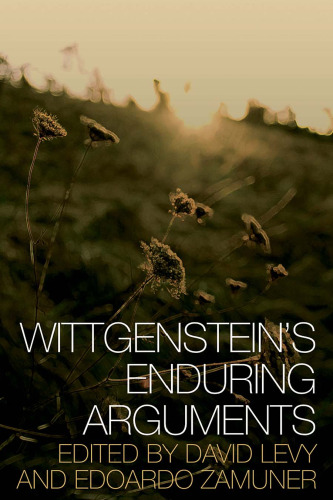 Wittgenstein's enduring arguments