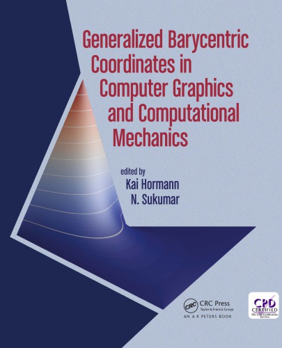 Generalized barycentric coordinates in computer graphics and computational mechanics