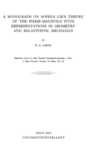 A monograph on Sophus Lie's theory of the phase-manifold with representations in geometry and relativistic mechanics