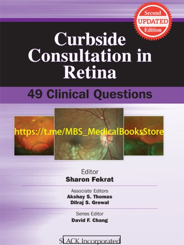Curbside Consultation in Retina: 49 Clinical Questions