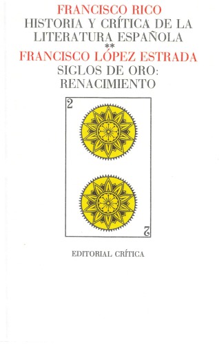 Historia y crítica de la literatura española, 2. Siglo de Oro: Renacimiento