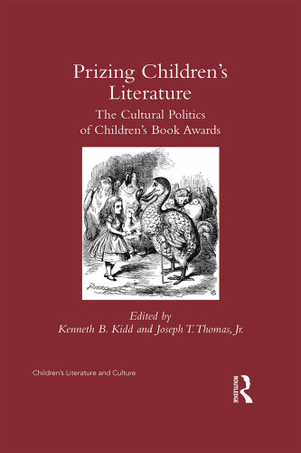 Prizing children’s literature: the cultural politics of children’s book awards