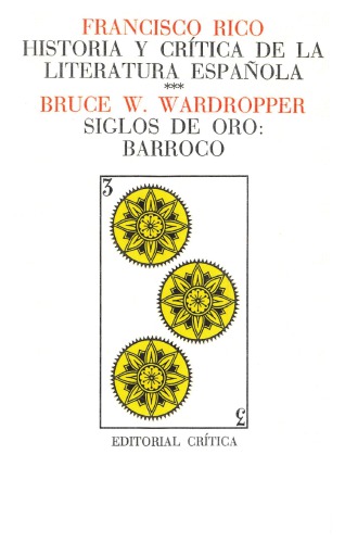 Historia y crítica de la literatura española, 3. Siglo de Oro: Barroco