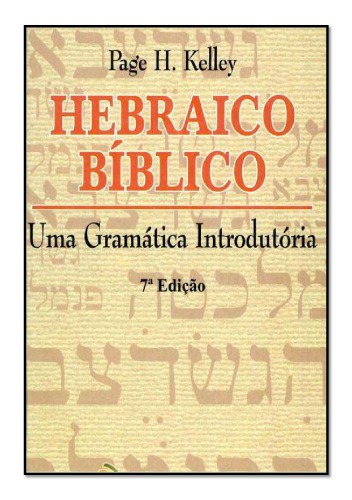 Hebraico Bíblico - Uma Gramatica Introdutória