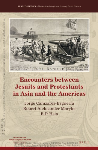 Encounters Between Jesuits and Protestants in Asia and the Americas