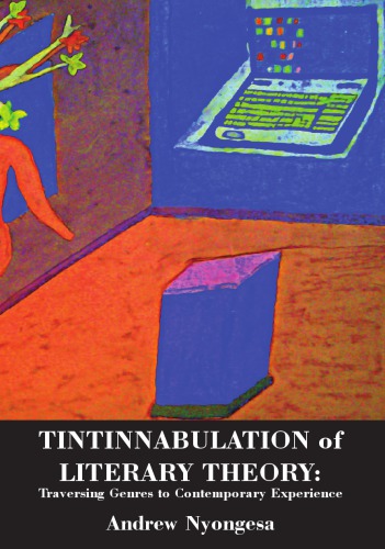 TINTINNABULATION OF LITERARY THEORY : traversing genres to contemporary experience.