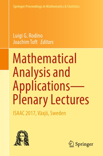 Mathematical Analysis and Applications-Plenary Lectures : ISAAC 2017, Växjö, Sweden