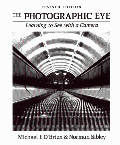 The photographic eye: learning to see with a camera