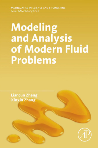 Modeling and analysis of modern fluid problems