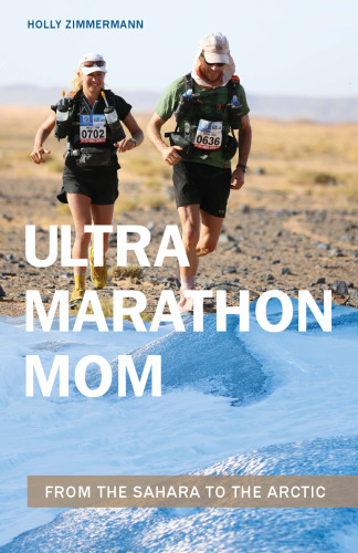 Ultramarathon Mom: from the sahara to the arctic.