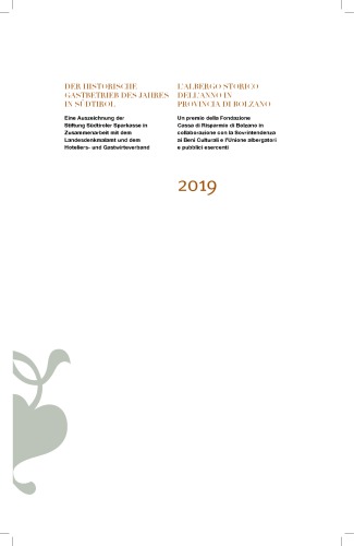 Der historische Gastbetrieb des Jahres in Südtirol = L’albergo storico dell’anno in provincia di Bolzano