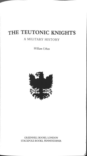 The Teutonic Knights a military history