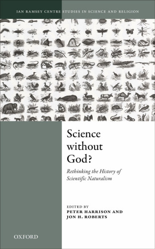 Science without God? : rethinking the history of scientific naturalism