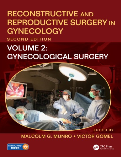 Reconstructive and Reproductive Surgery in Gynecology, Volume Two: Gynecological Surgery