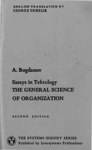 Essays in Tektology: The General Science of Organization