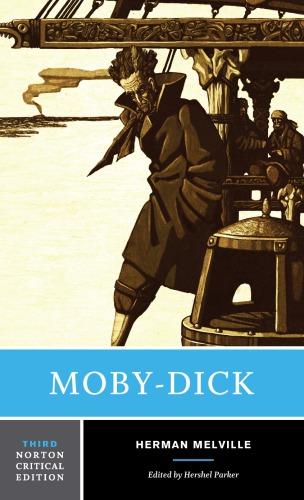 Moby-Dick, Norton Critical Editions, Third Edition