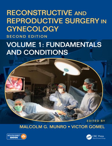 Reconstructive and Reproductive Surgery in Gynecology, Volume 1: Fundamentals and Conditions