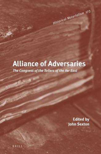 Alliance of Adversaries: The Congress of the Toilers of the Far East