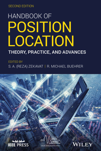 Handbook of position location : theory, practice, and advances