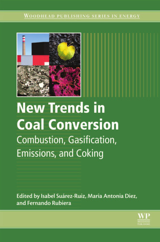 New trends in coal conversion : combustion, gasification, emissions, and coking