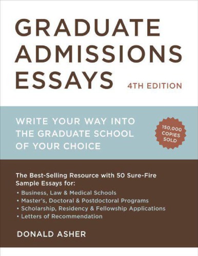 Graduate Admission Essays  - Write your way into the Graduate School of your Choice