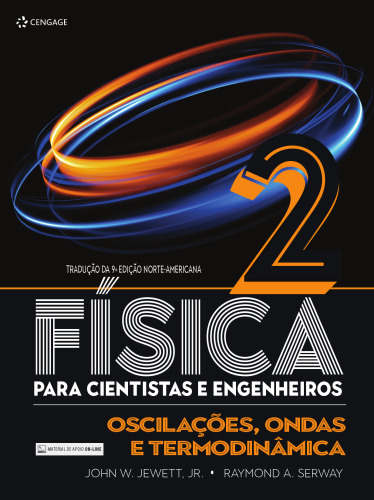 Física Para Cientistas E Engenheiros - Volume 2: Oscilações, Ondas E Termodinâmica