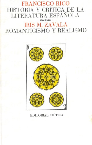 Historia y crítica de la literatura española, 5. Romanticismo y realismo